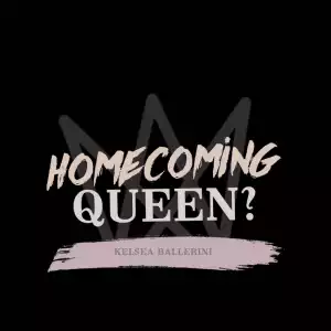 Kelsea Ballerini - Homecoming Queen?